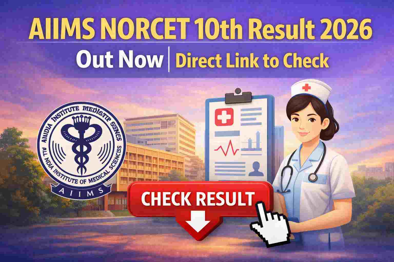 AIIMS NORCET 10th Result 2026 Out Now Direct Link to Check