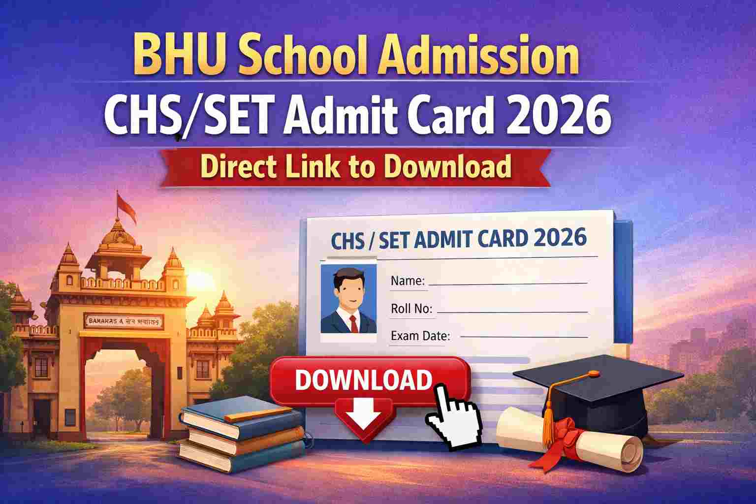 BHU School Admission CHS/SET Admit Card 2026 Direct Link to Download