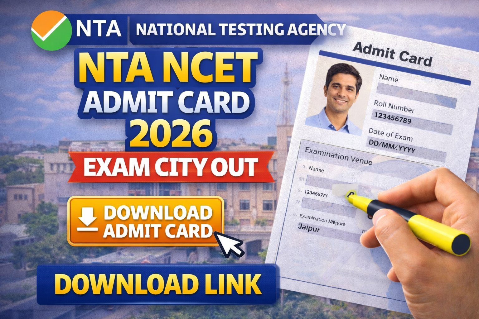 NTA NCET Admit Card 2026 Exam City Out Download Link