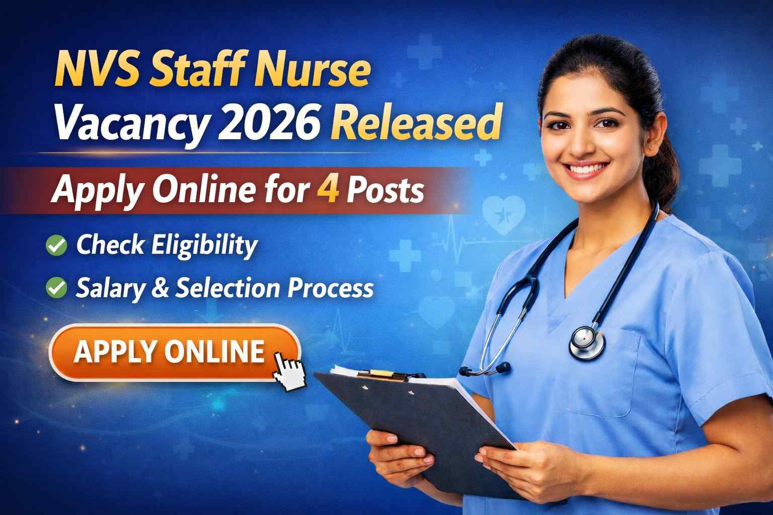 NVS Staff Nurse Vacancy 2026 Released Apply Online