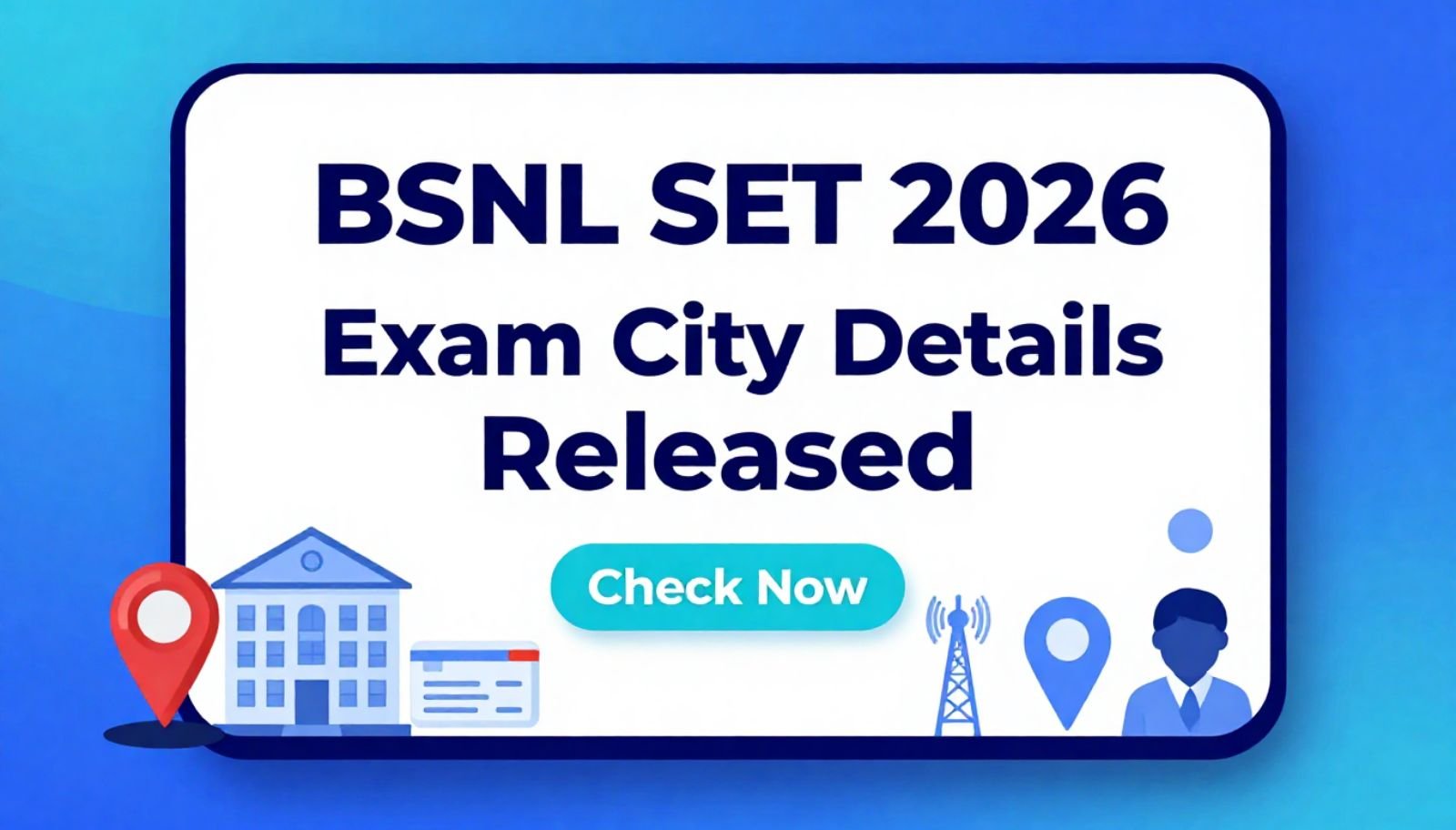 BSNL SET Exam City Details 2026