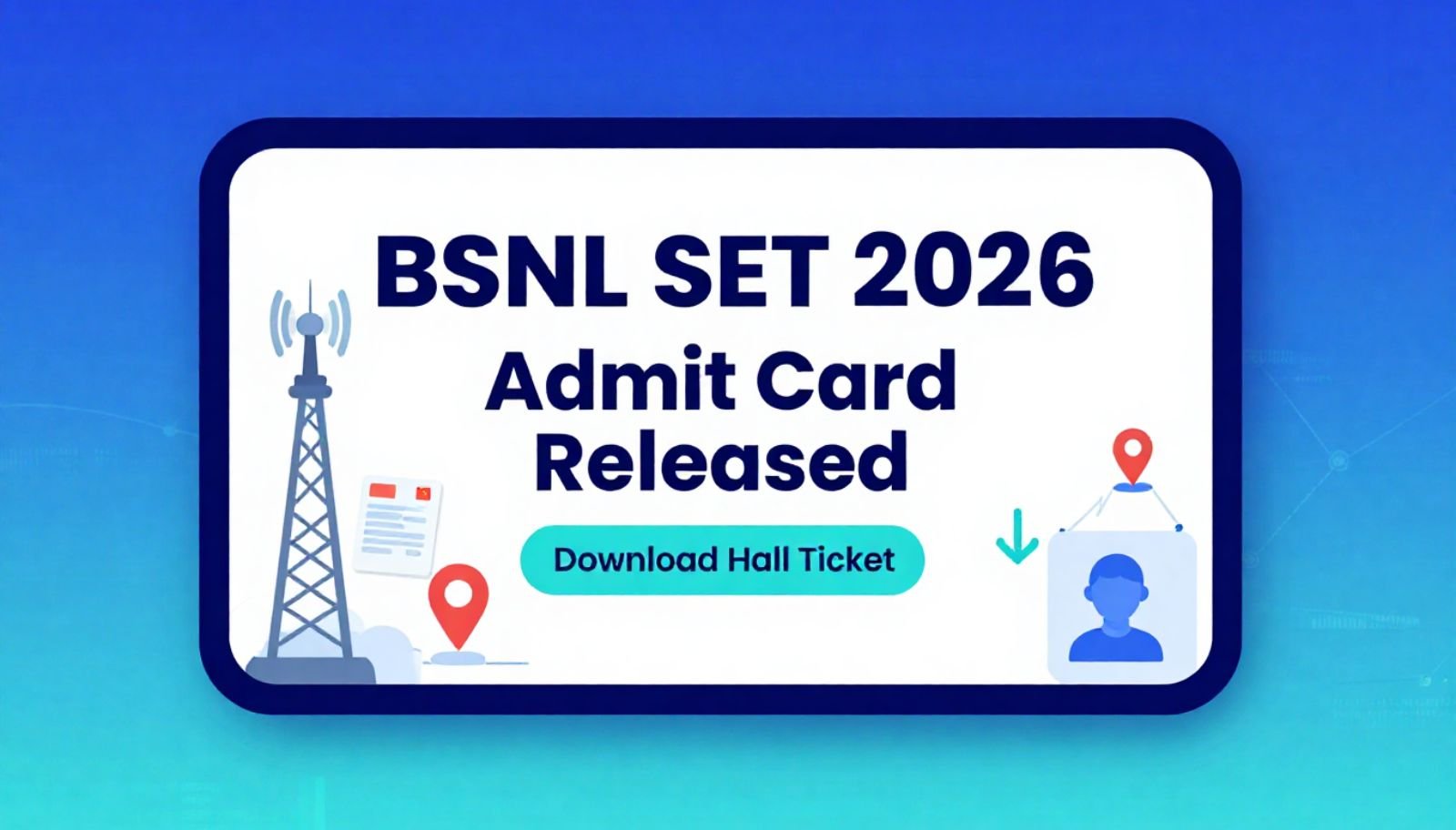BSNL SET Admit Card 2026