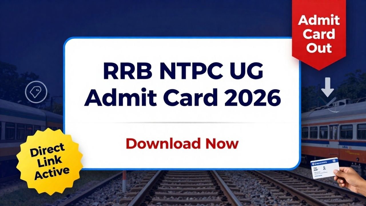 RRB NTPC UG Admit Card 2026 Download