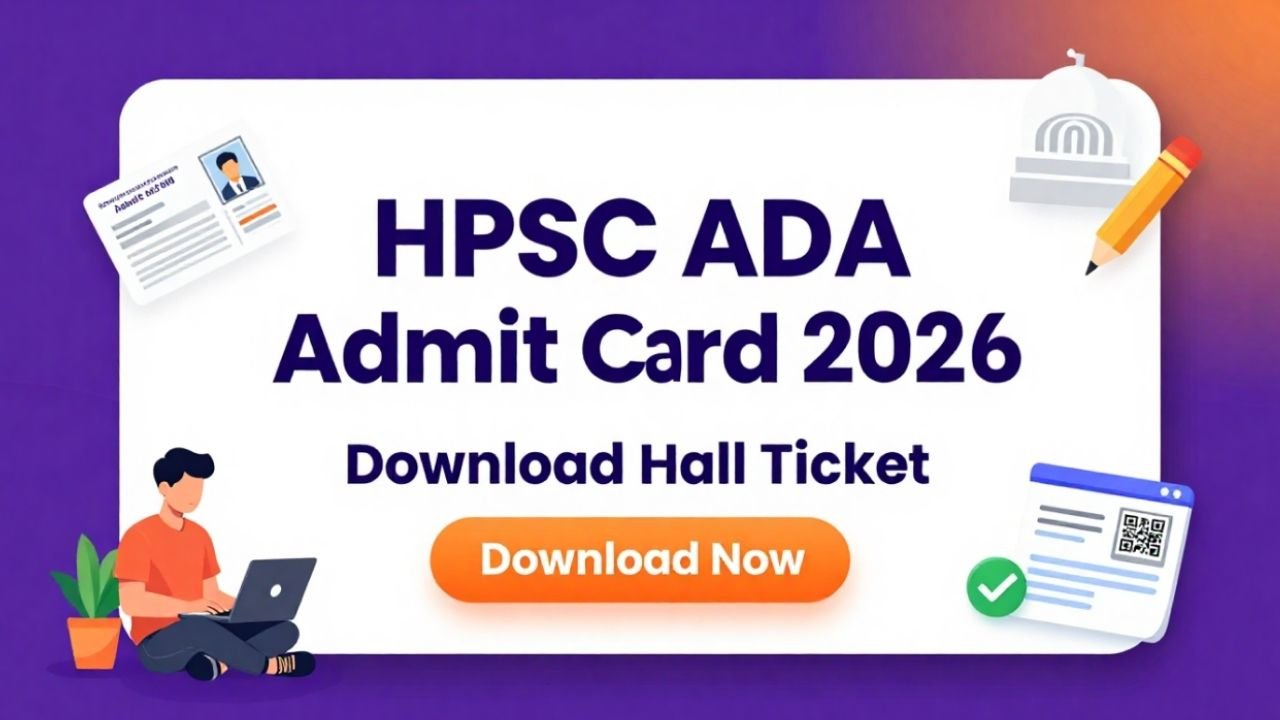 HPSC ADA Admit Card 2026 Download Hall Ticket