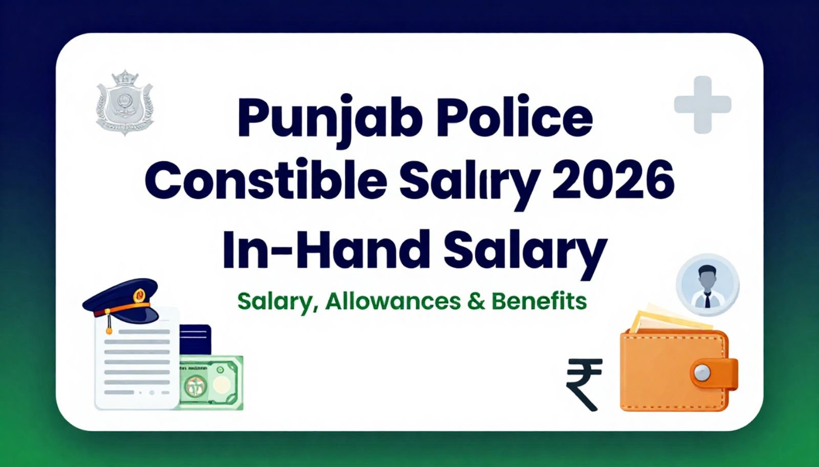 Punjab Police Constable Salary 2026