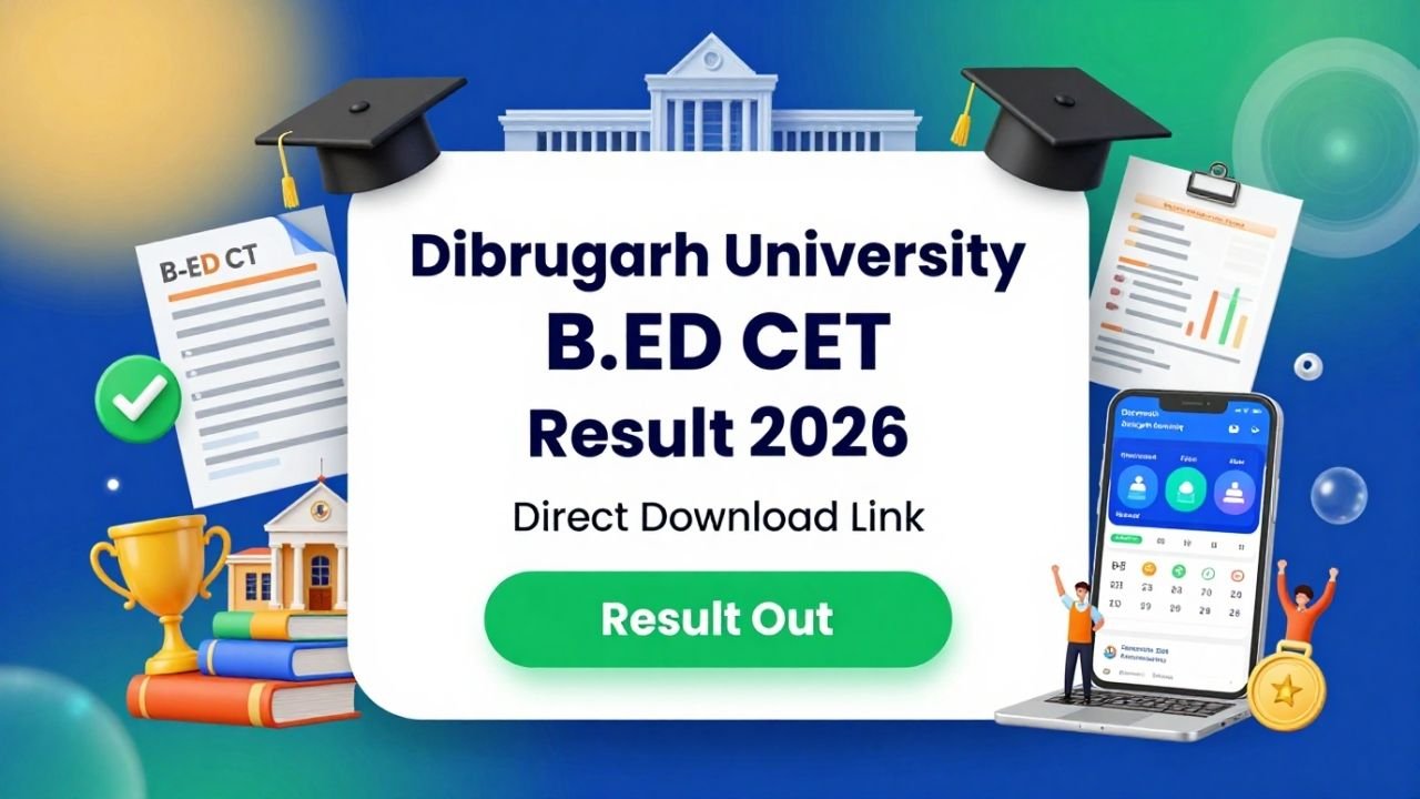 Dibrugarh University BEd CET Result 2026
