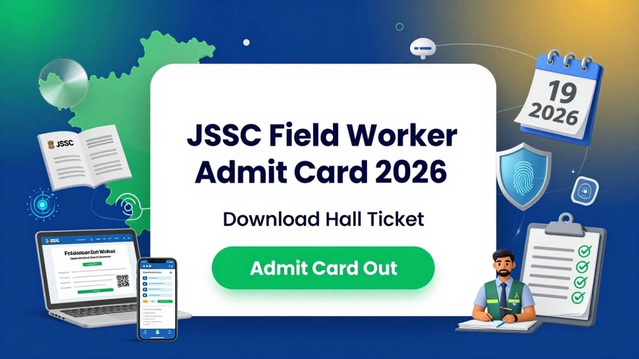JSSC Field Worker Admit Card 2026