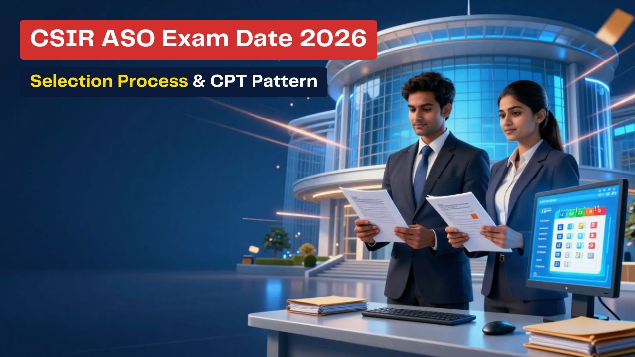 CSIR ASO Exam Date 2026