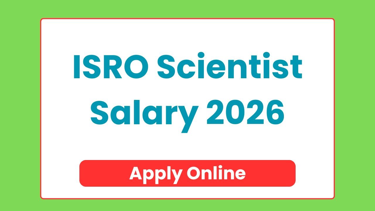ISRO Scientist Salary 2026