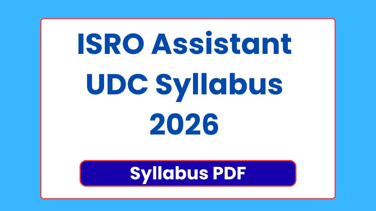 ISRO Assistant UDC Syllabus 2026