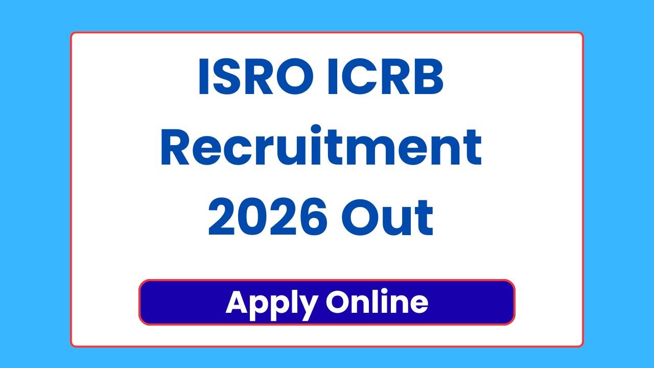 ISRO ICRB Recruitment 2026