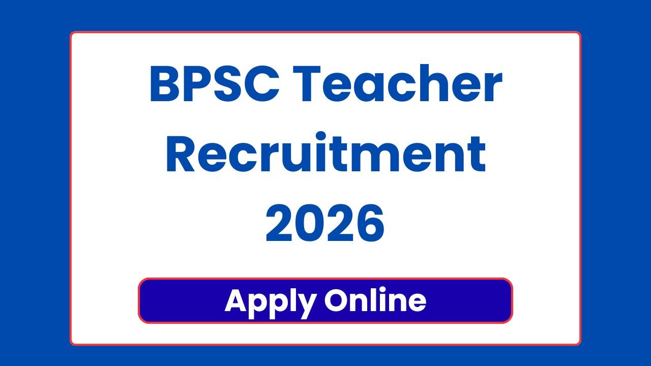 BPSC Teacher Recruitment 2026