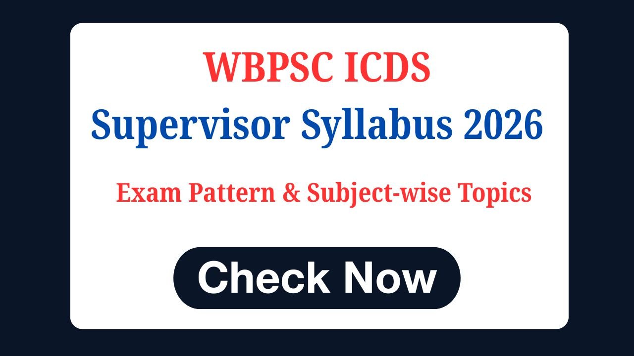 WBPSC ICDS Supervisor Syllabus 2026
