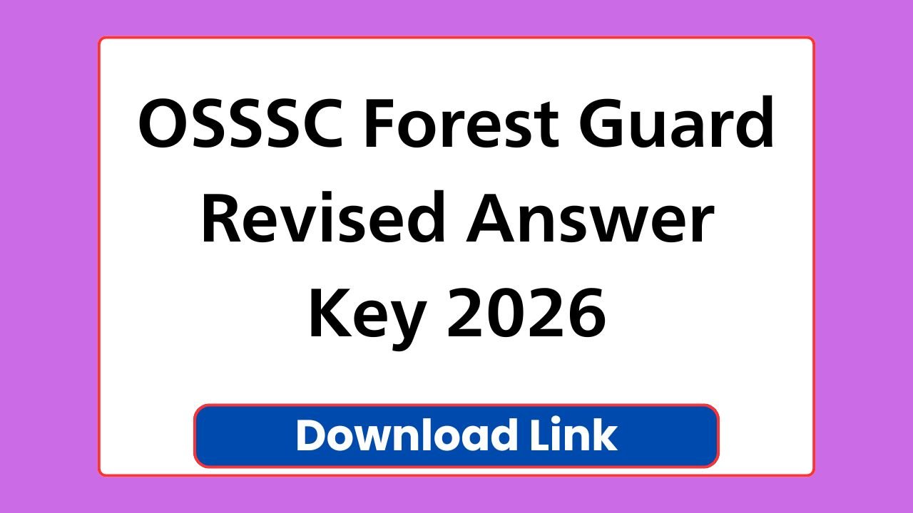OSSSC Forest Guard Revised Answer Key 2026