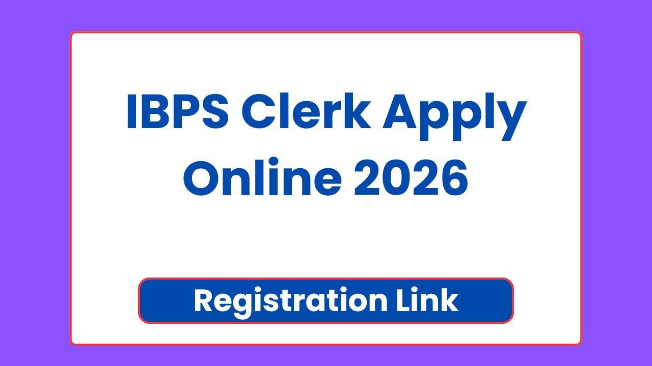 IBPS Clerk Apply Online 2026