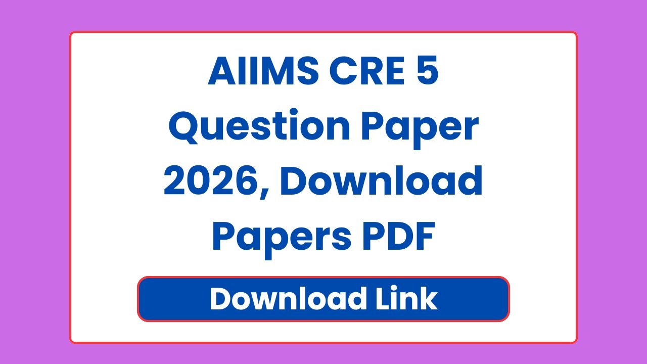 AIIMS CRE 5 Question Paper 2026