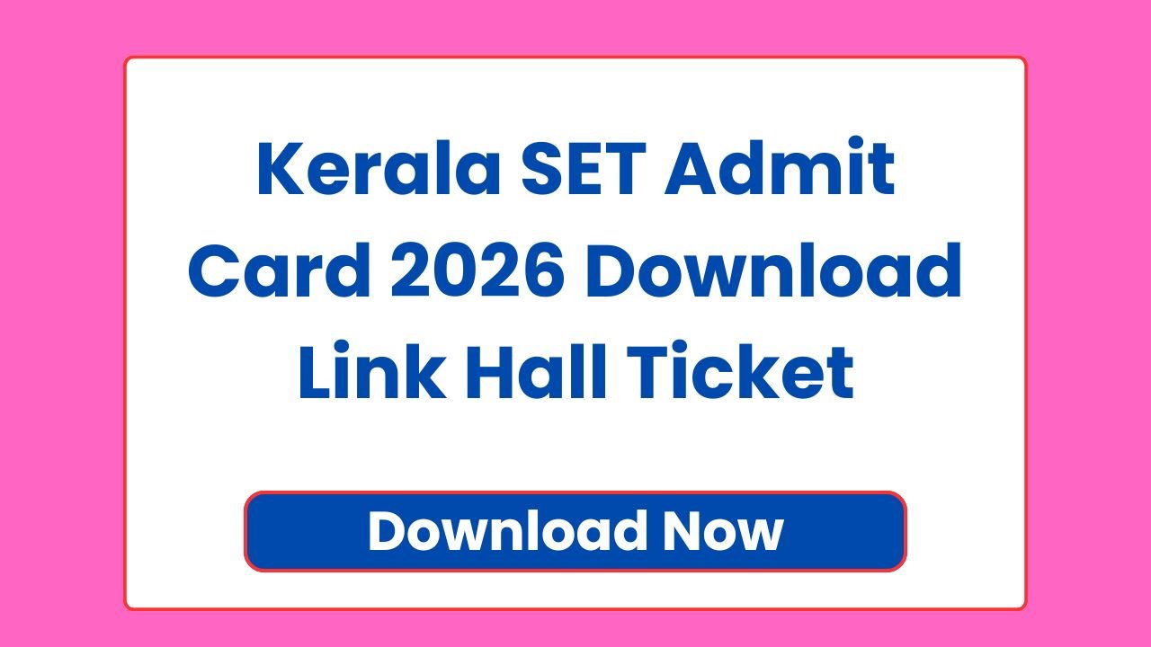 Kerala SET Admit Card 2026