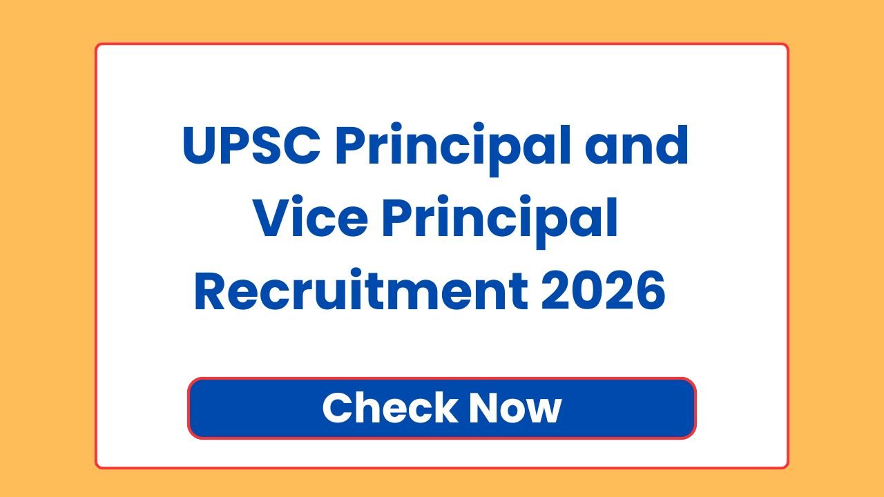 UPSC Principal and Vice Principal Recruitment 2026