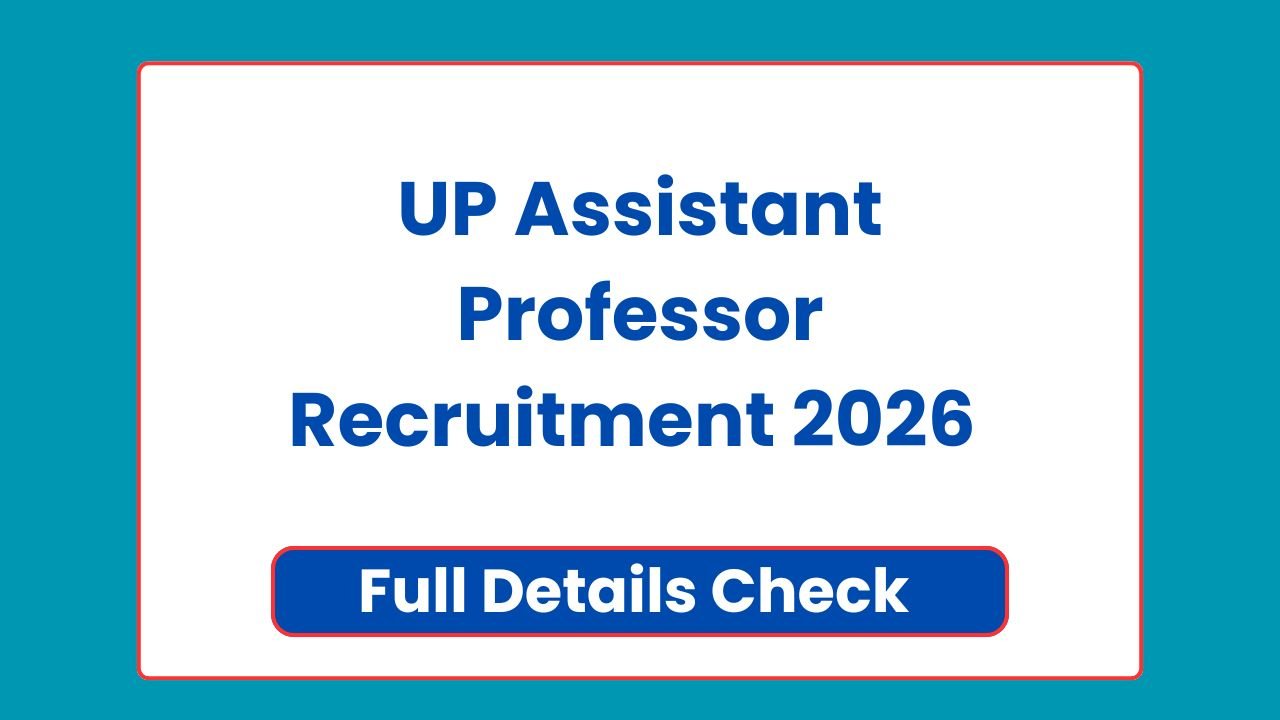 UP Assistant Professor Recruitment 2026