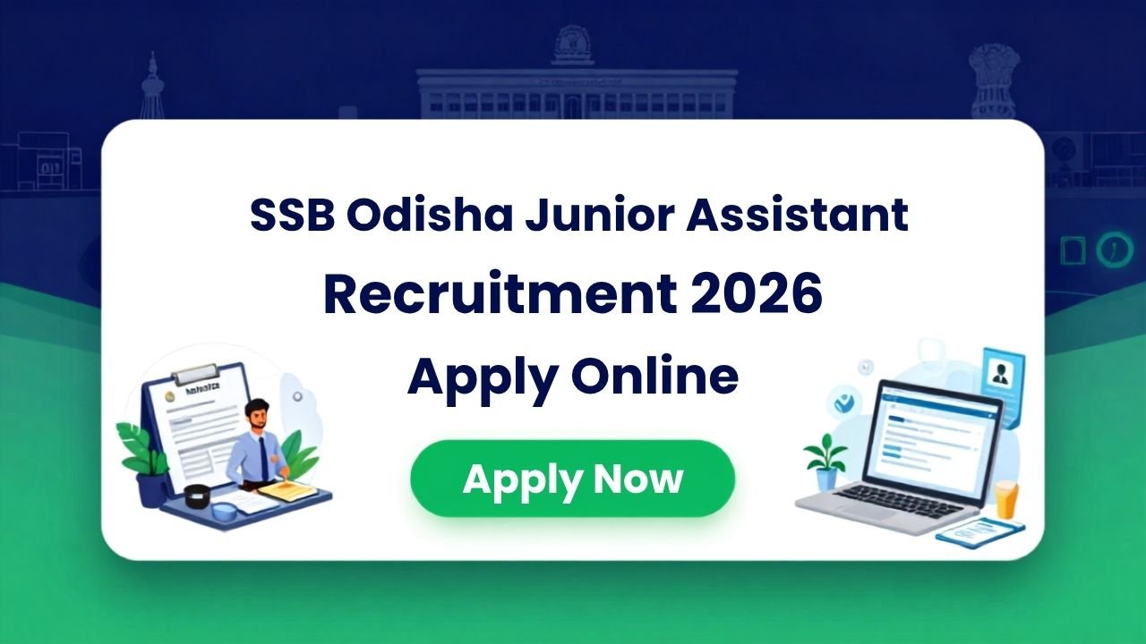 SSB Odisha Junior Assistant Recruitment 2026 Apply online