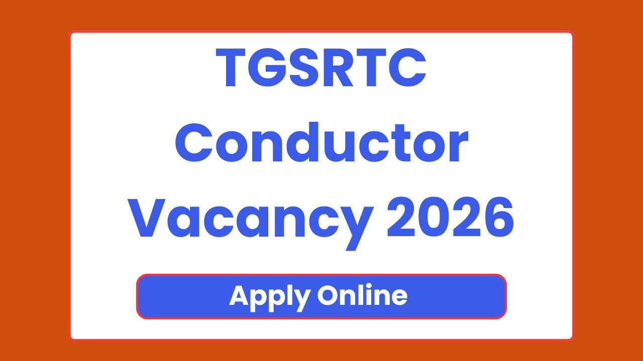 TGSRTC Conductor Vacancy 2026