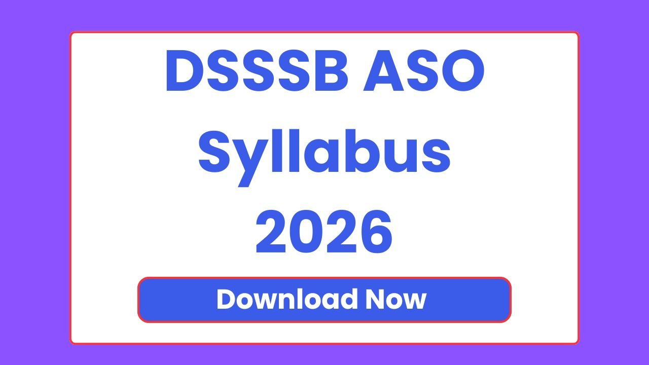 DSSSB ASO Syllabus 2026