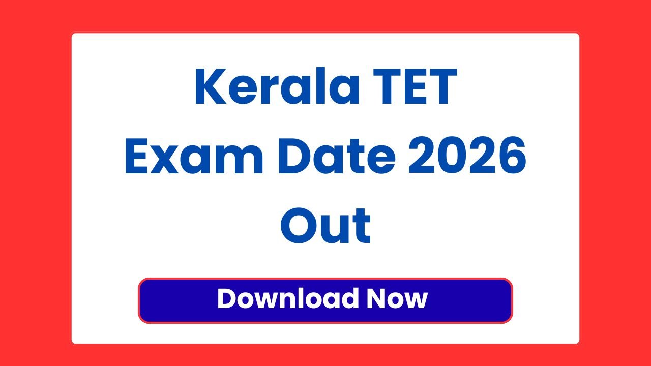 Kerala TET Exam Date 2026