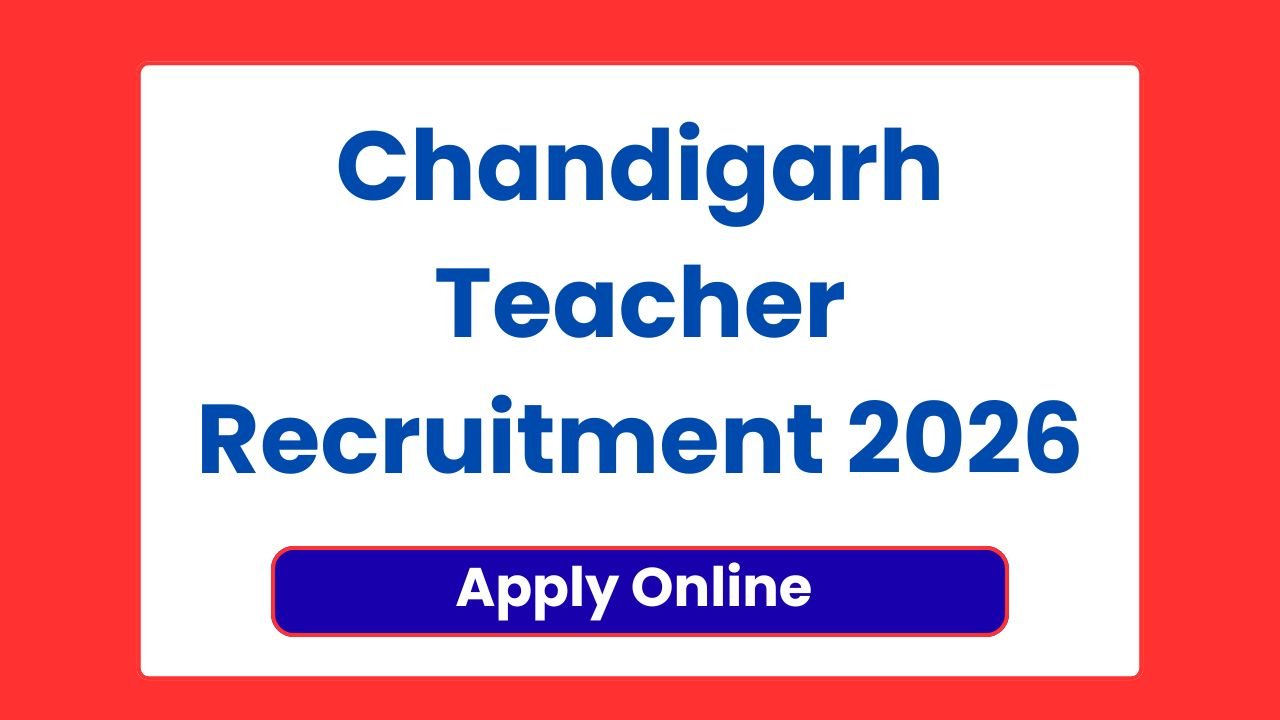 Chandigarh Teacher Recruitment 2026