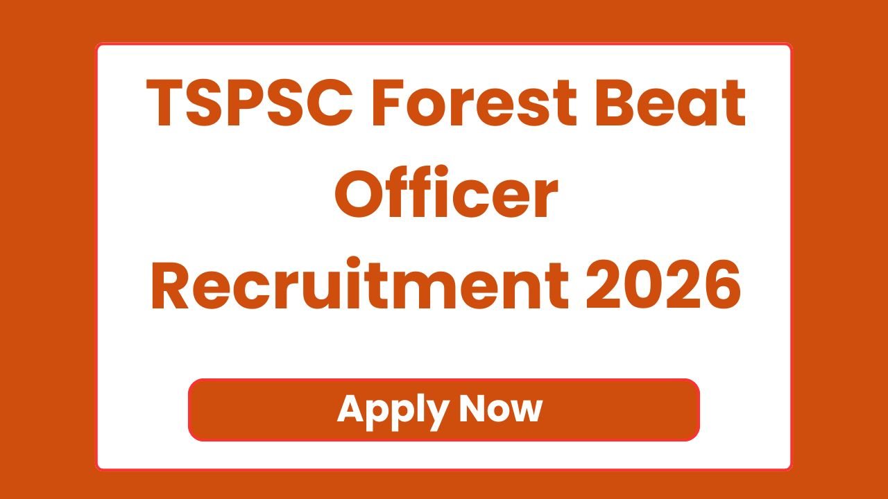 TSPSC Forest Beat Officer Recruitment 2026