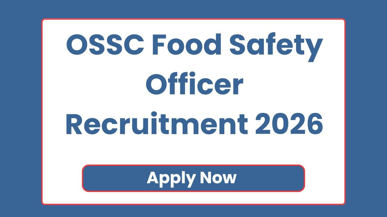 OSSC Food Safety Officer Recruitment 2026