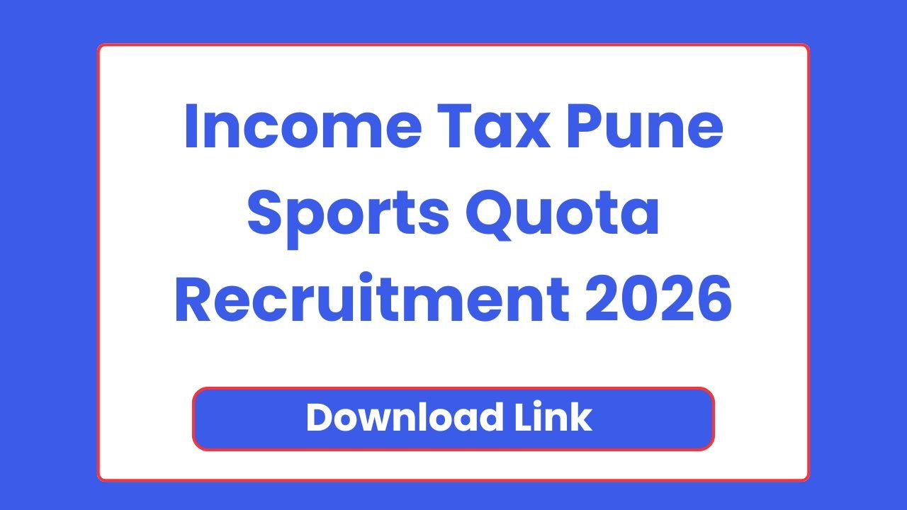 Income Tax Pune Sports Quota Recruitment 2026