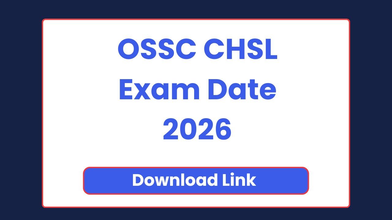 OSSC CHSL Exam Date 2026