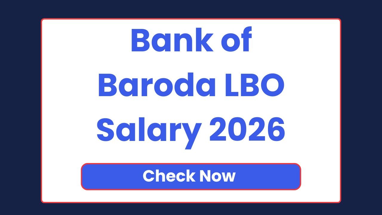 Bank of Baroda LBO Salary 2026