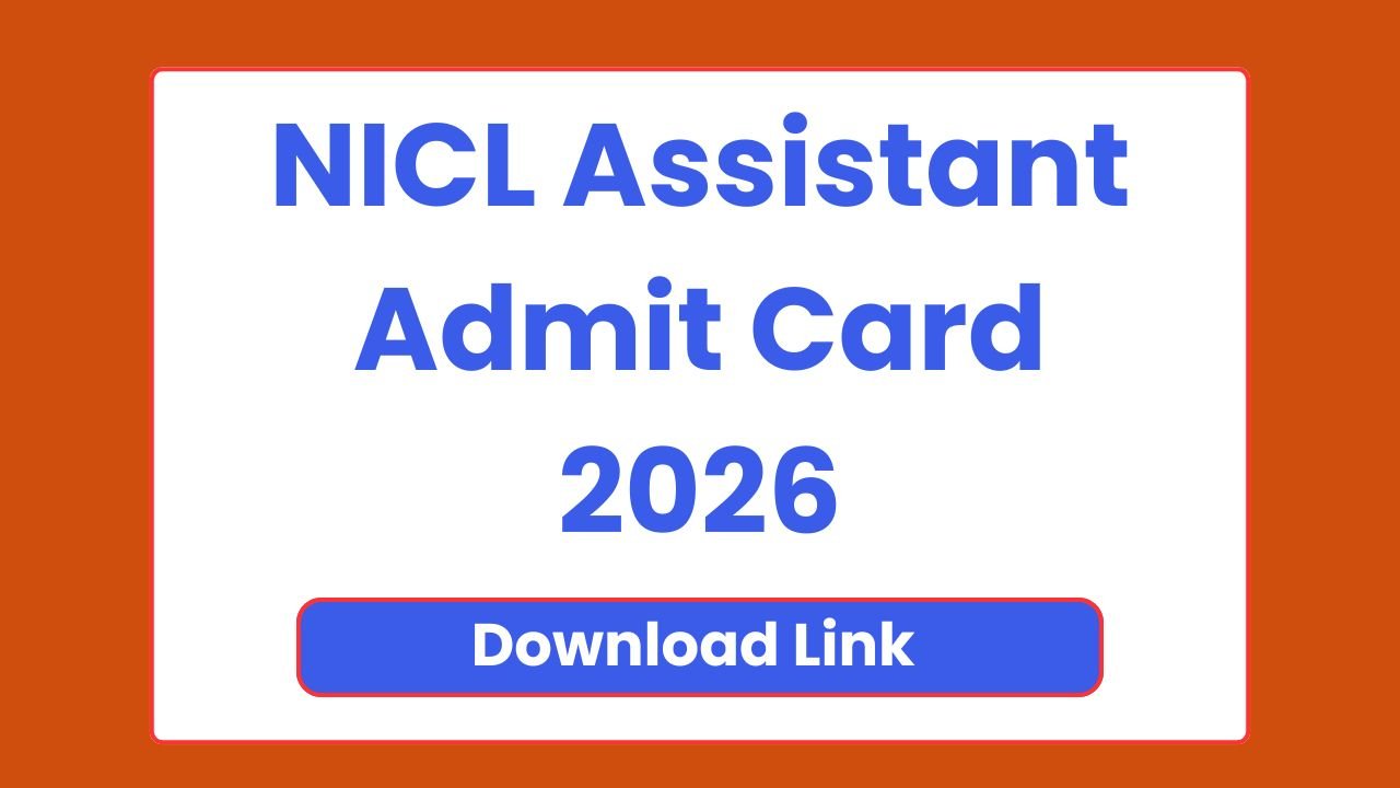 NICL Assistant Admit Card 2026