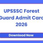 UPSSSC Forest Guard Admit Card 2026