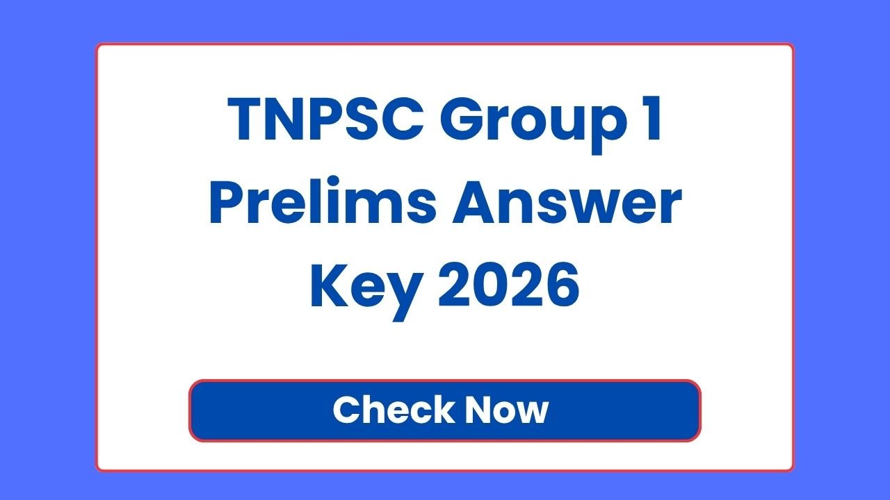 TNPSC Group 1 Prelims Answer Key 2026