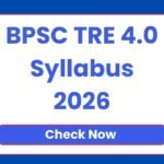 BPSC TRE 4.0 Syllabus 2026