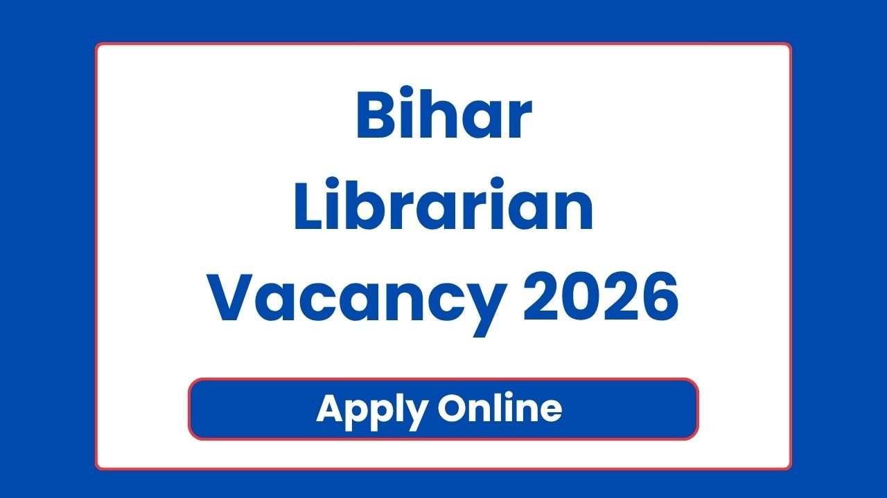Bihar Librarian Vacancy 2026