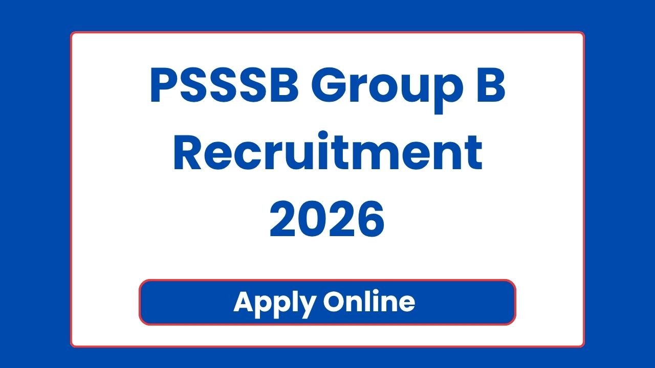 PSSSB Group B Recruitment 2026
