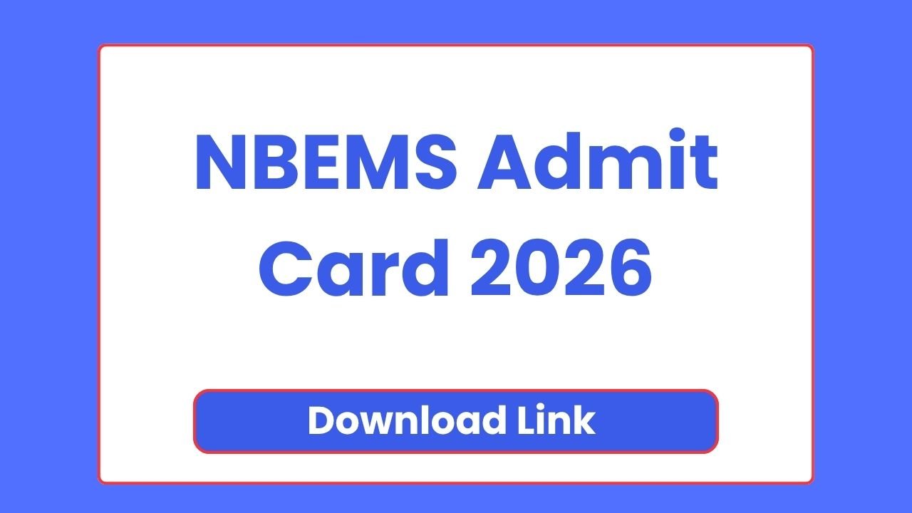NBEMS Admit Card 2026