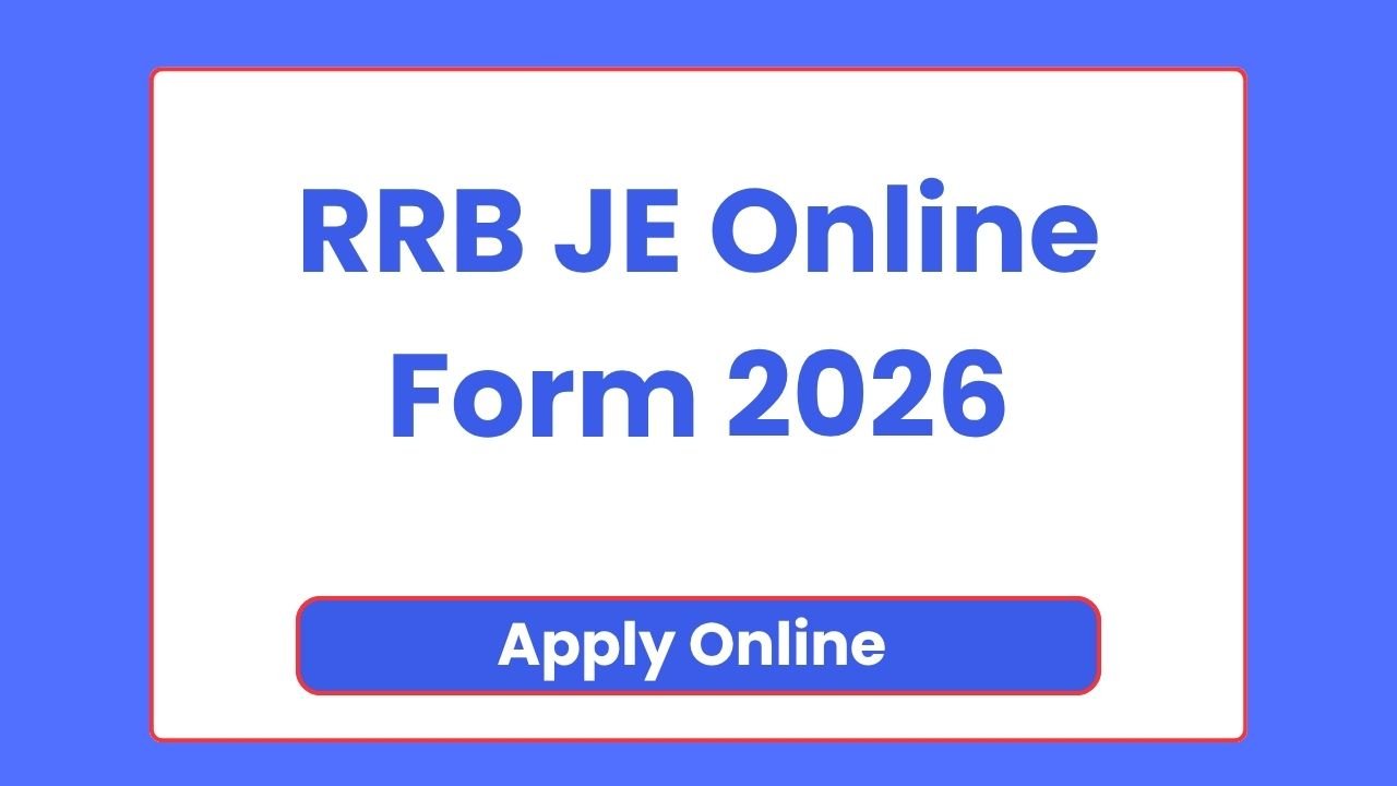 RRB JE Online Form 2026