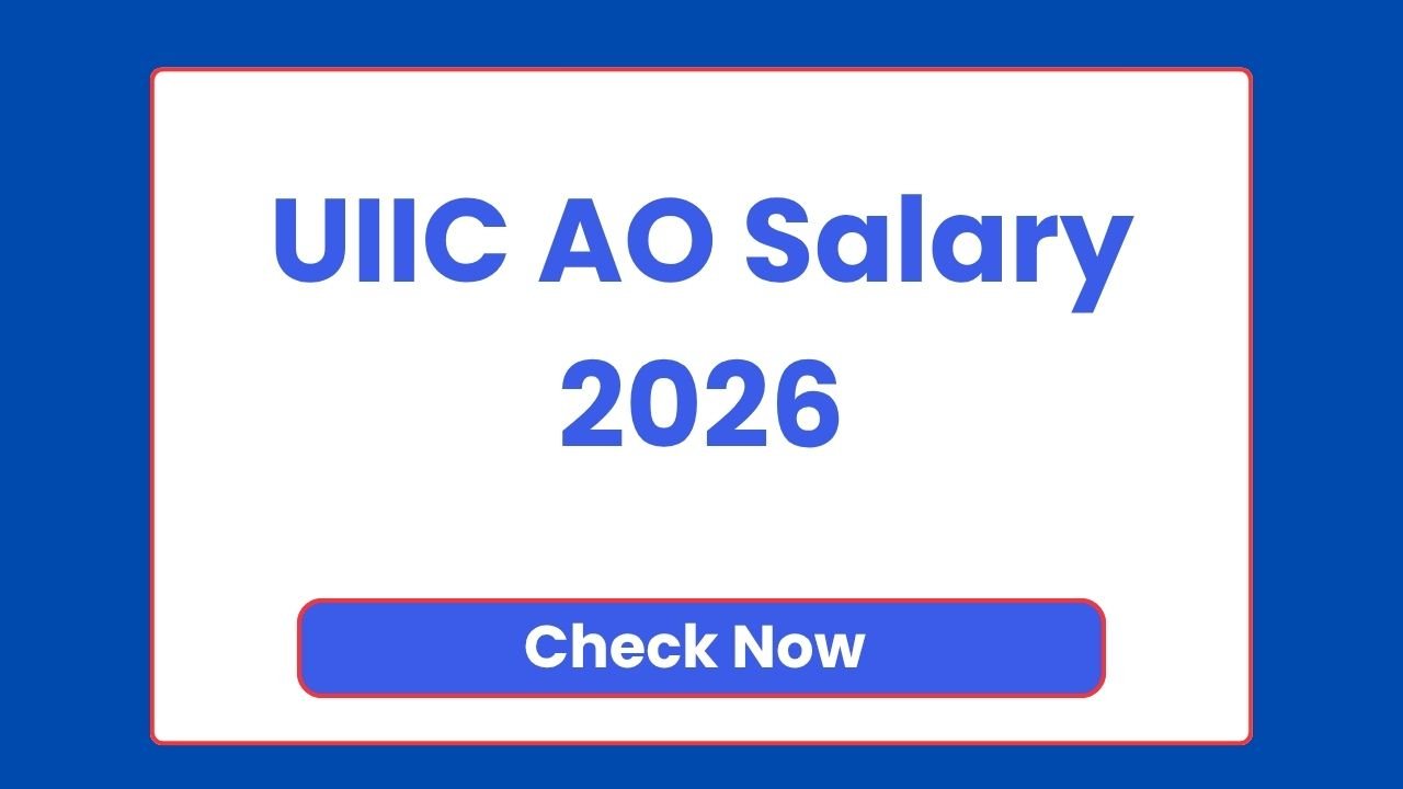 UIIC AO Salary 2026