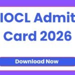 IOCL Admit Card 2026
