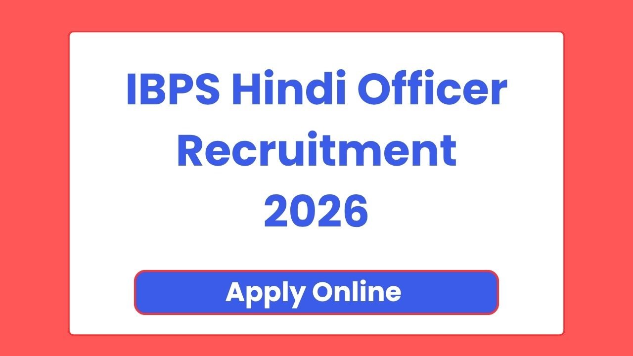 IBPS Hindi Officer Recruitment 2026