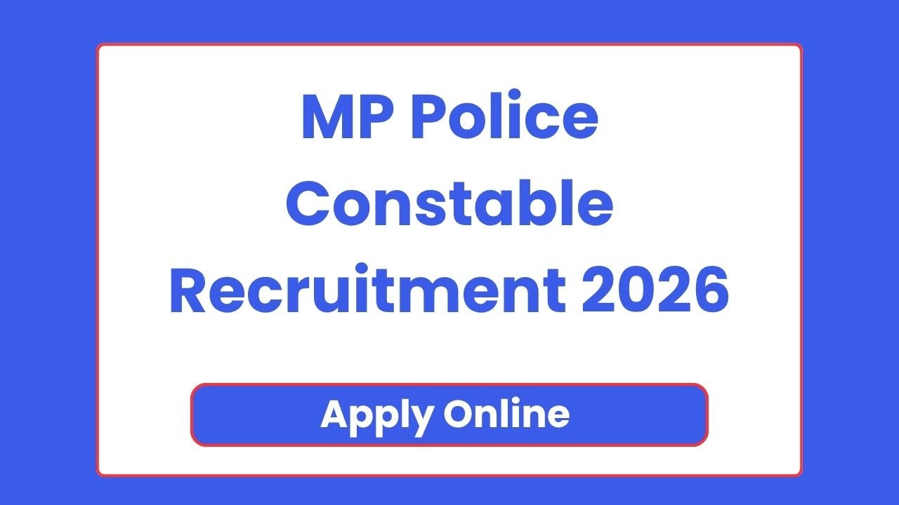 MP Police Constable Recruitment 2026