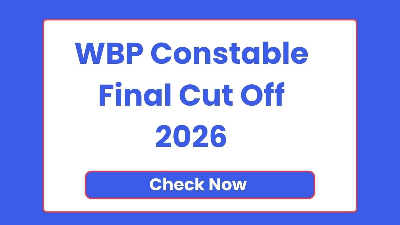 WBP Constable Final Cut Off 2026