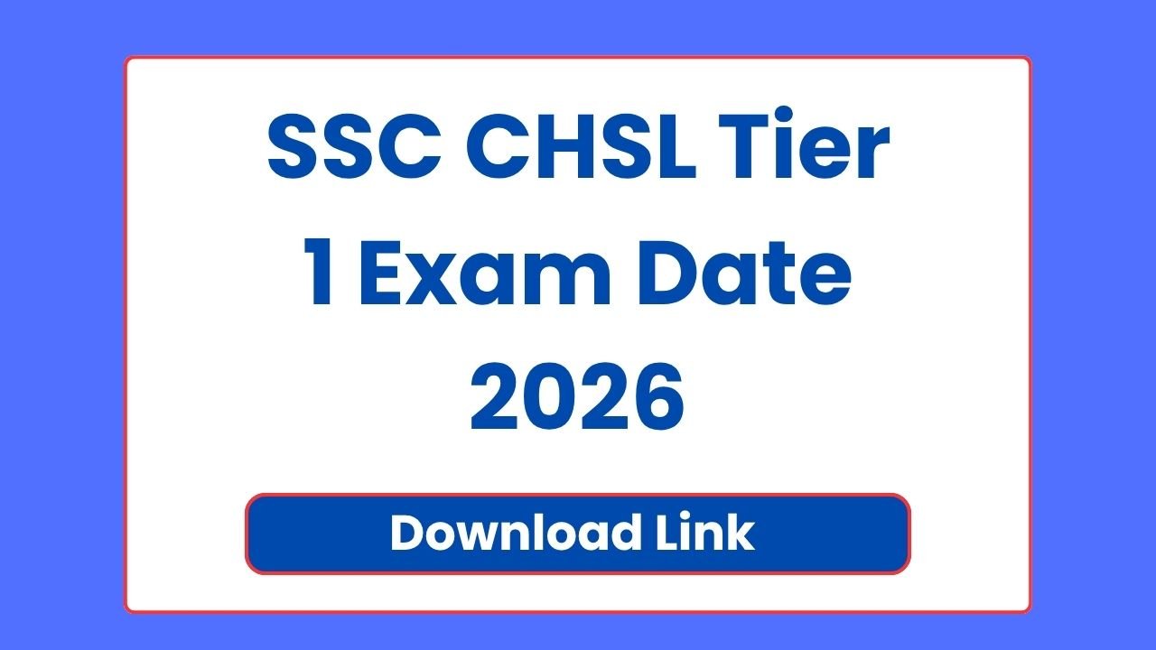 SSC CHSL Tier 1 Exam Date 2026