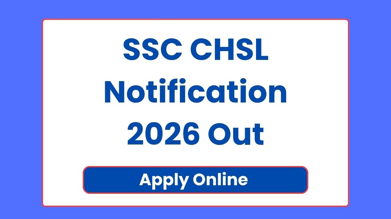 SSC CHSL Notification 2026 Out