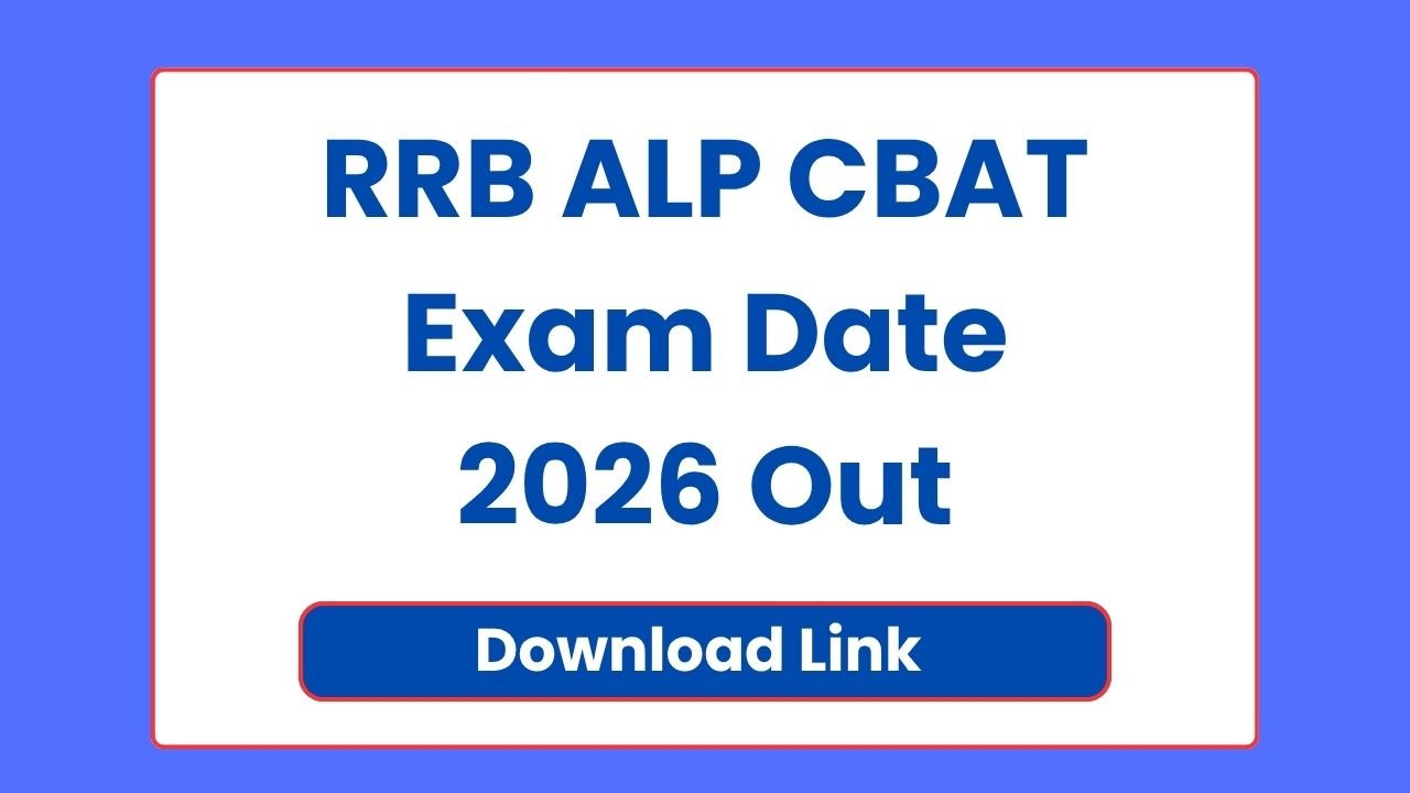 RRB ALP CBAT Exam Date 2026