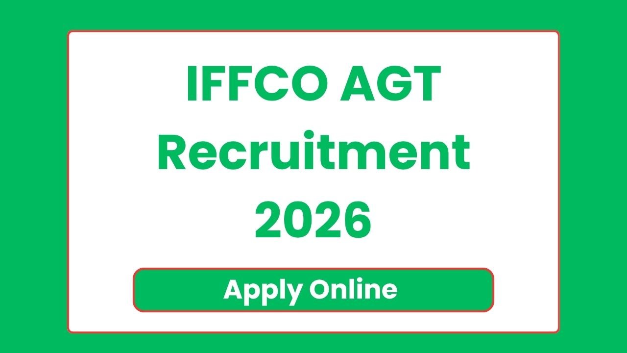 IFFCO AGT Recruitment 2026